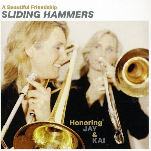 Sliding Hammers - Beautiful Friendship: Honoring Jay & Kai [CD]