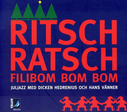 Dicken Hedrenius - Ritsch Ratsch Filibom Bom Bom [CD]