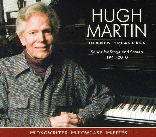 Hugh Martin - Hidden Treasures: Songs For Stage and Screen [CD]