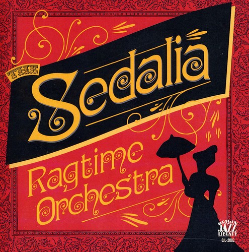 Sedalia Ragtime Orchestra - The Sedalia Ragtime Orchestra [CD]