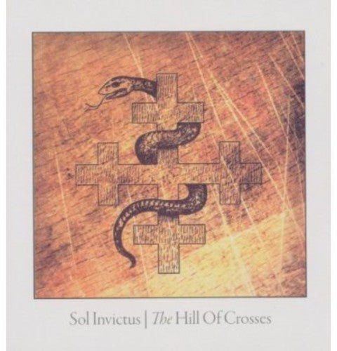 Sol Invictus - Hill of Crosses [2 CD]