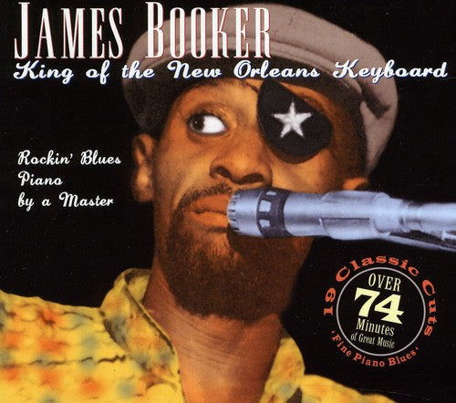 James Booker - King of the New Orleans Keyboard [CD]