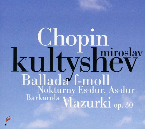 Chopin / Kultyshev - Ballade In F Minor / Barcarolle [Digipak]