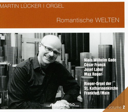 Lucker / Gade / Franck - Romantic Worlds [Digipak]