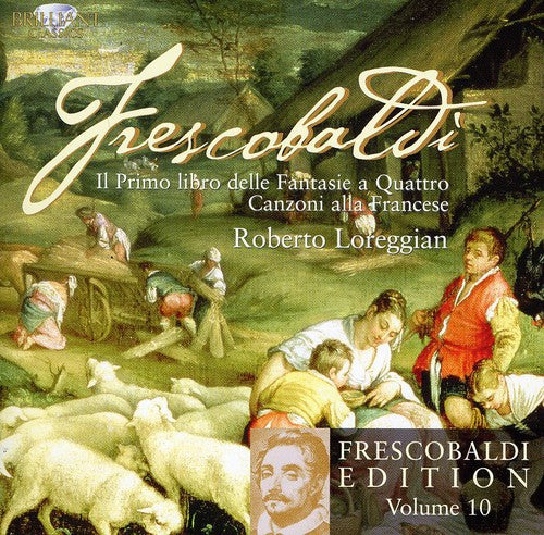 Roberto Loreggian - Frescobaldi Edition 10 [CD]