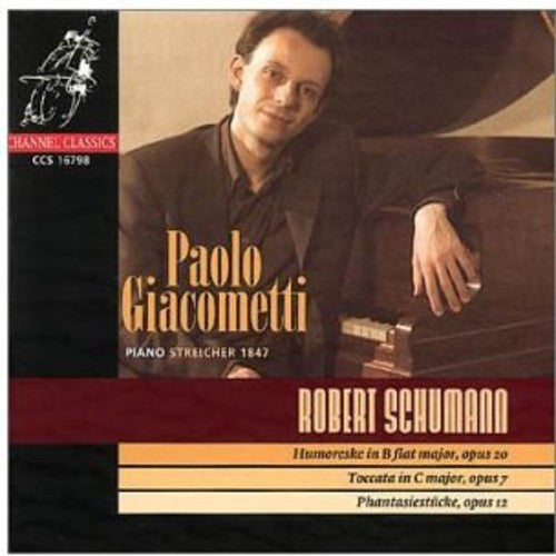 Paolo Giacometti - Piano Works: Humoreske Toccata Phantasiestucke [CD]