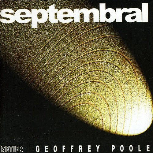 Geoffrey Poole - Septembral [CD]