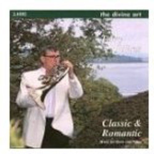 Terry Johns - Classic & Romantic: Music for Horn & Piano [CD]