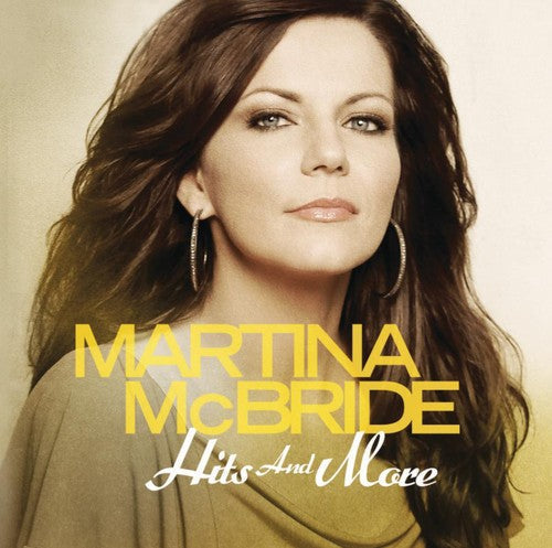 Martina McBride - Hits and More [CD]