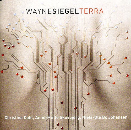 Wayne Siegel - Terra [CD]