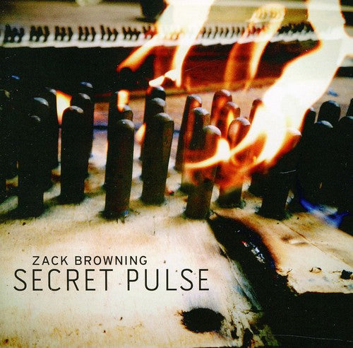 Zack Browning - Secret Pulse [CD]
