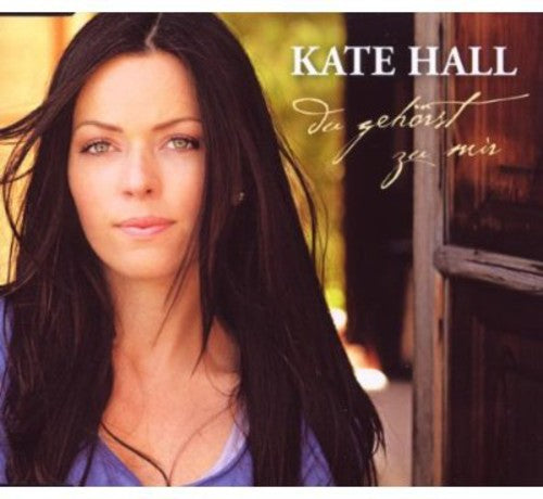 Kate Hall - Du Gehoerst Zu Mir (2-Track) [CD]