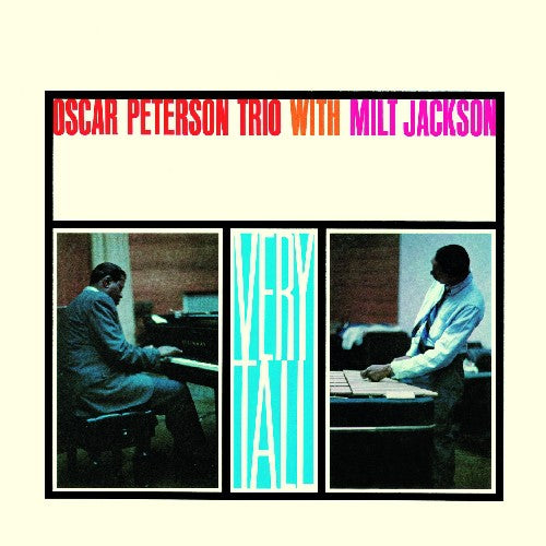 Oscar Peterson & Milt Jackson - Very Tall [Import]