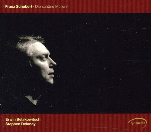 Erwin Belakowitsch - Die Schone Mullerin [CD]