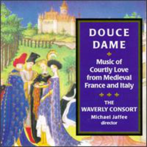 Waverly Consort - Douce Dame-Music of Courtly Lo [CD]