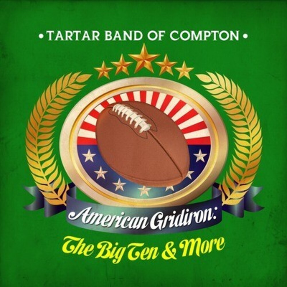 Tartar Band Of Compton - American Gridiron: Big Ten & More [CD]
