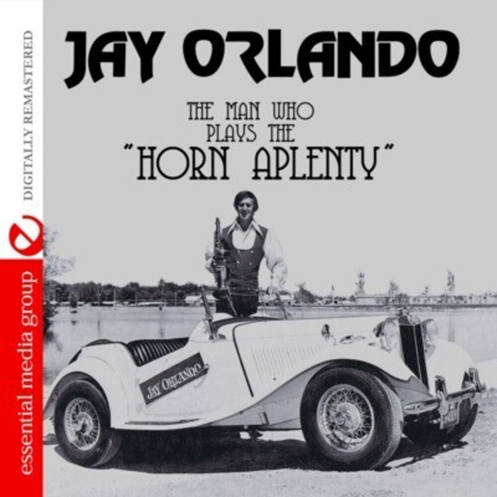 Jay Orlando - The Man Who Plays the Horn Aplenty [CD]