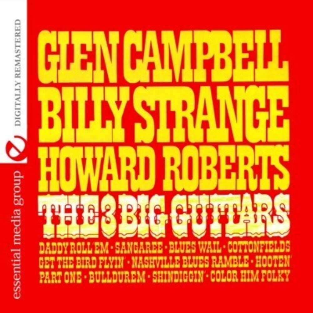Glen Campbell Billy Strange,Howard Roberts - Big 3 Guitars [CD]