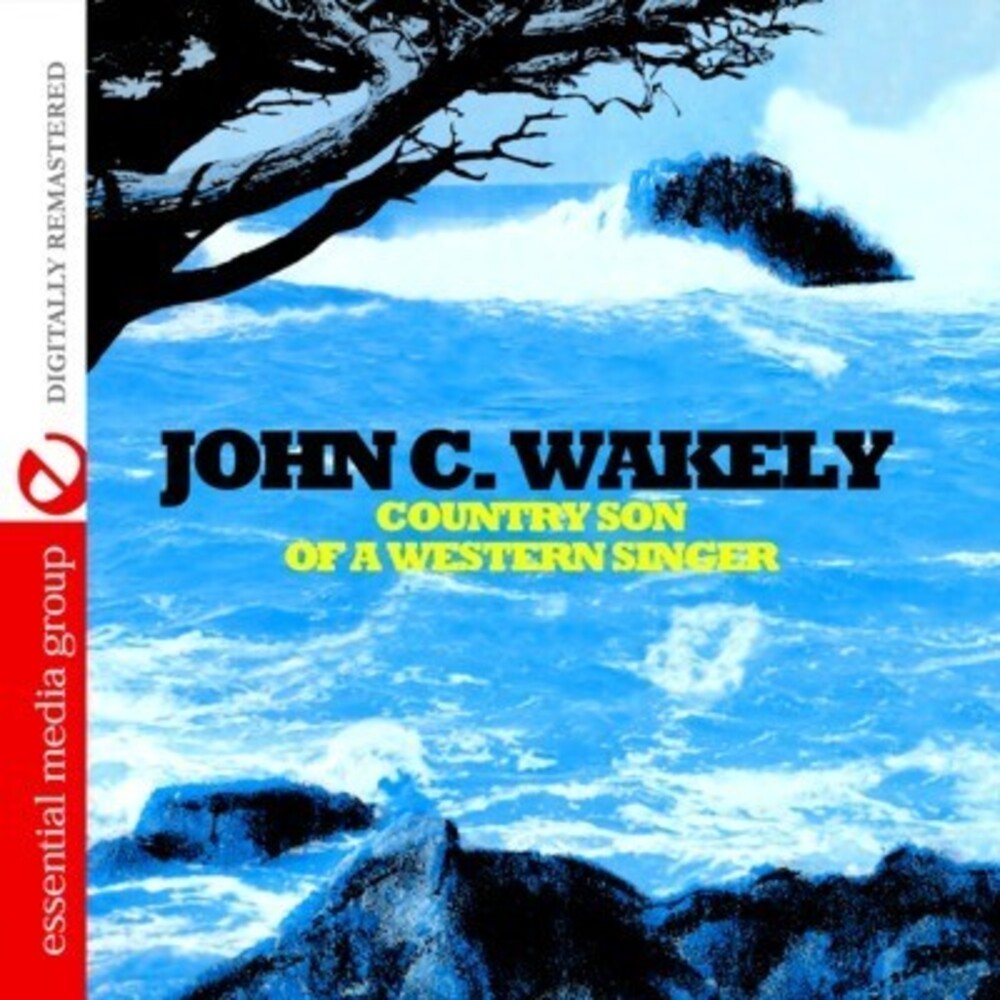 C,John Wakely - Country Son of a Western Singer [CD]