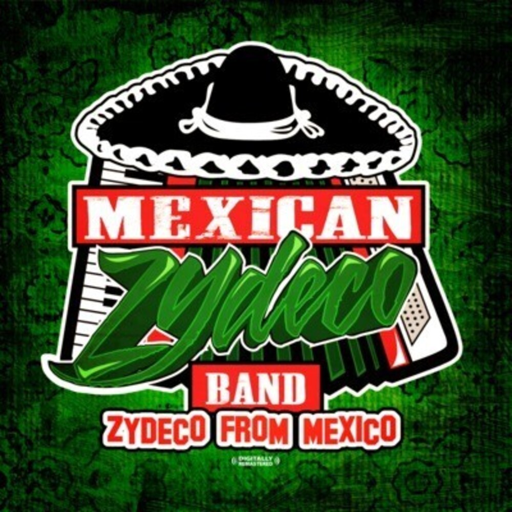 Mexican Zydeco Band - Zydeco from Mexico [CD]