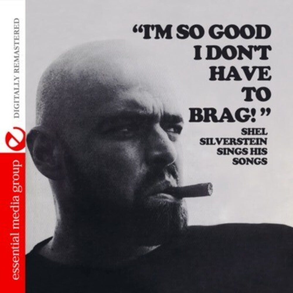 Shel Silverstein - I'm So Good I Don't Have to Brag [CD]