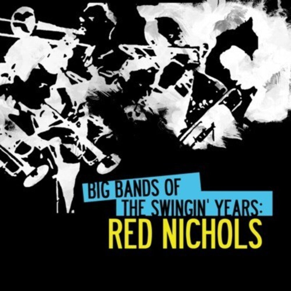 Red Nichols - Big Bands Swingin Years: Red Nichols [CD]
