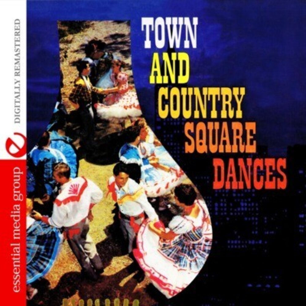 The Square Dancers - Town & Country Square Dances [CD]