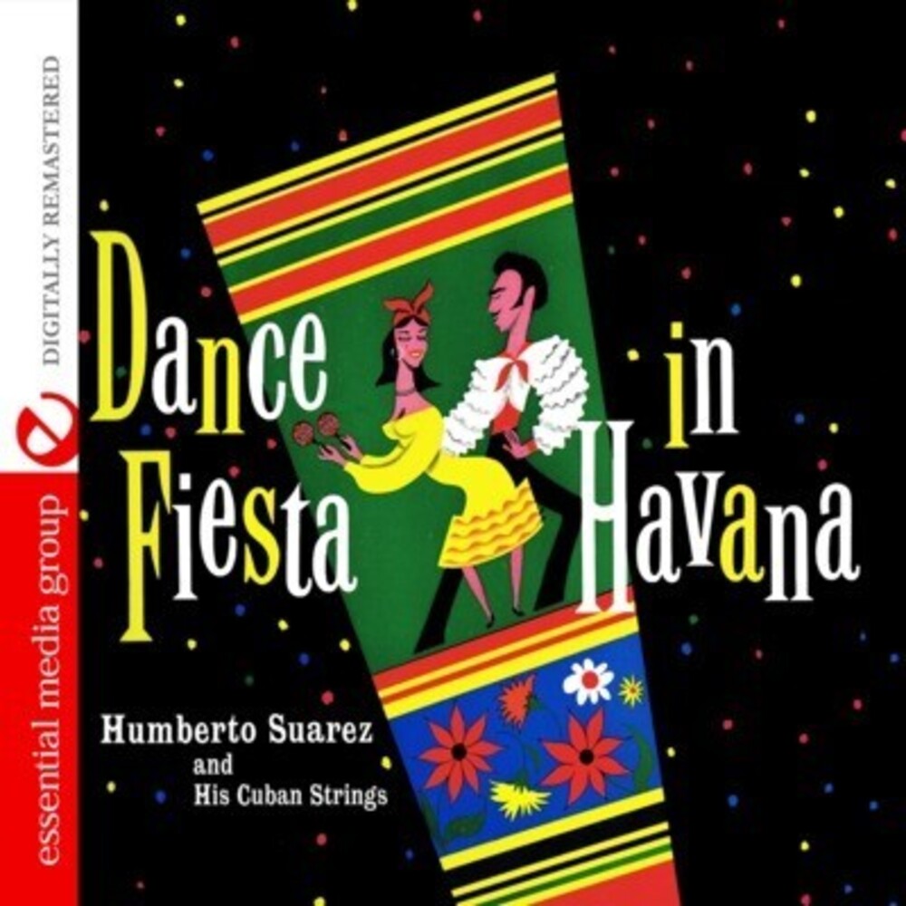 Humberto Suarez & His Cuban Strings - Dance Fiesta in Havana [CD]