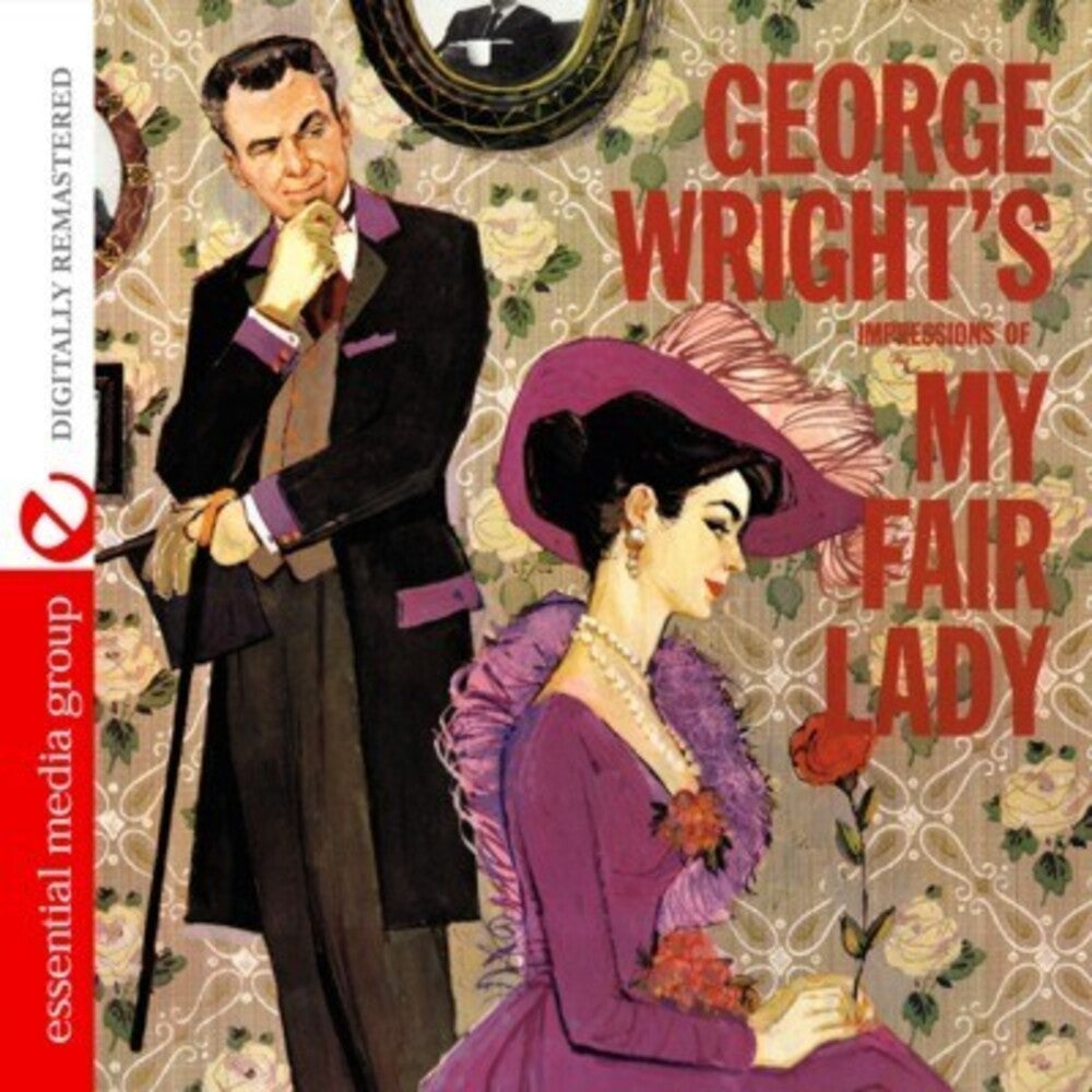 George Wright - George Wright's Impressions of My Fair Lady [CD]