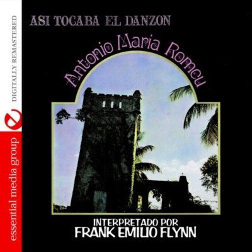 Frank Emilio Flynn - Asi Tocaba El Danzon: Antonio Maria Romeu [CD]