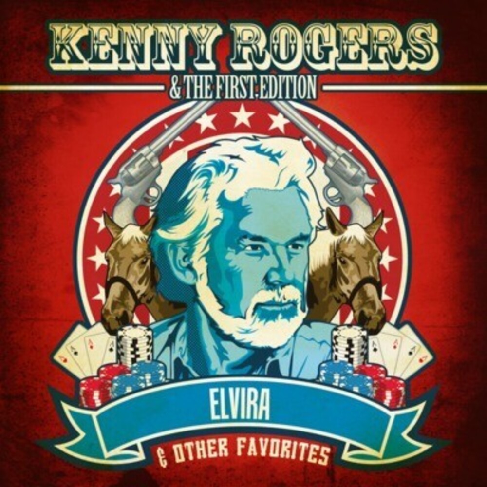 Kenny Rogers & The First Edition - Elvira & Other Favorites [CD]