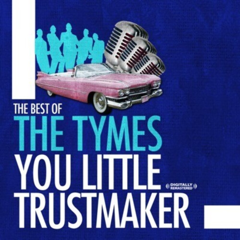 Tymes - Best of: You Little Trust Maker [CD]