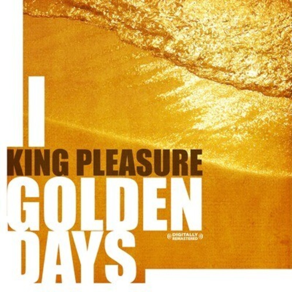King Pleasure - Golden Days [CD]