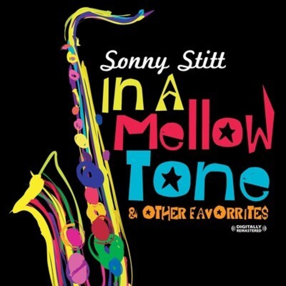 Sonny Stitt - In a Mellow Tone & Other Favorites [CD]
