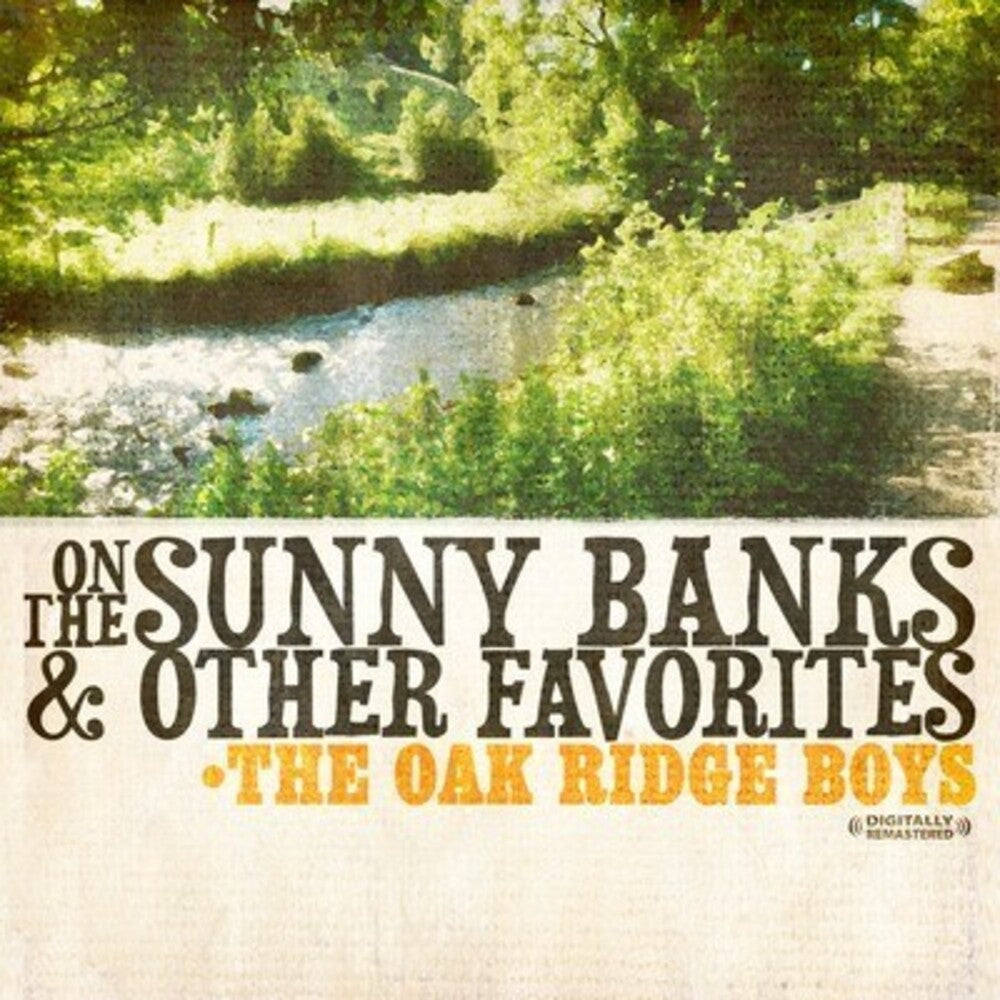 The Oak Ridge Boys - On the Sunny Banks & Other Favorites [CD]