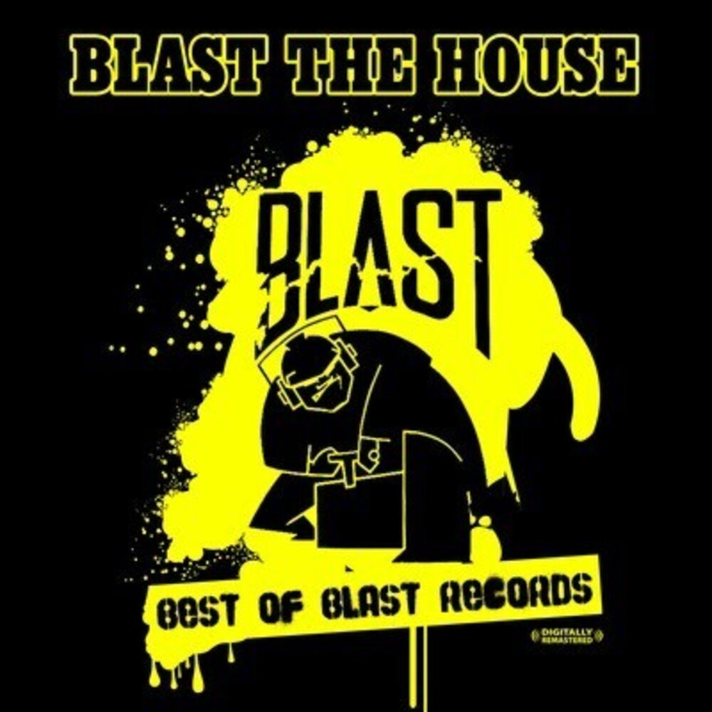 Blast The House Best Of Blast Records - Blast the House, Best of Blast Records [CD]