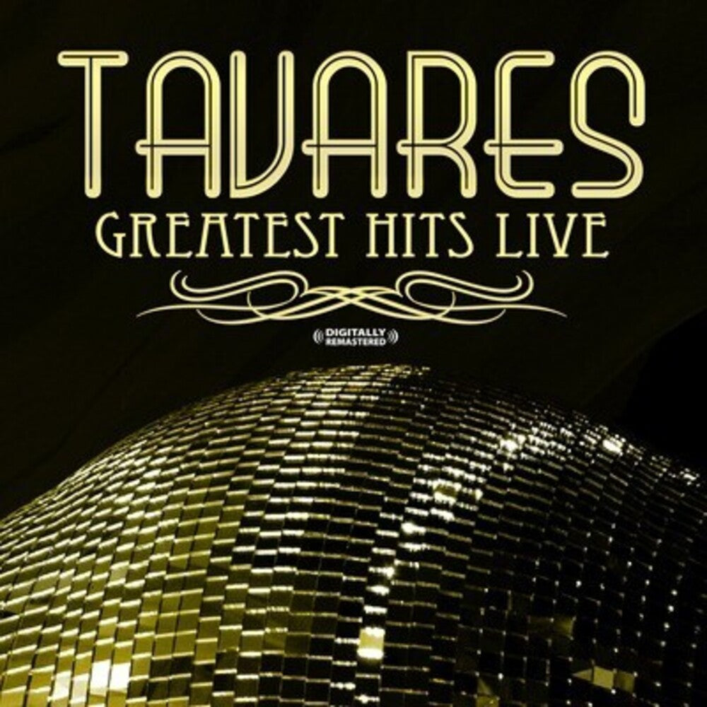 Tavares - Greatest Hits - Live [CD]