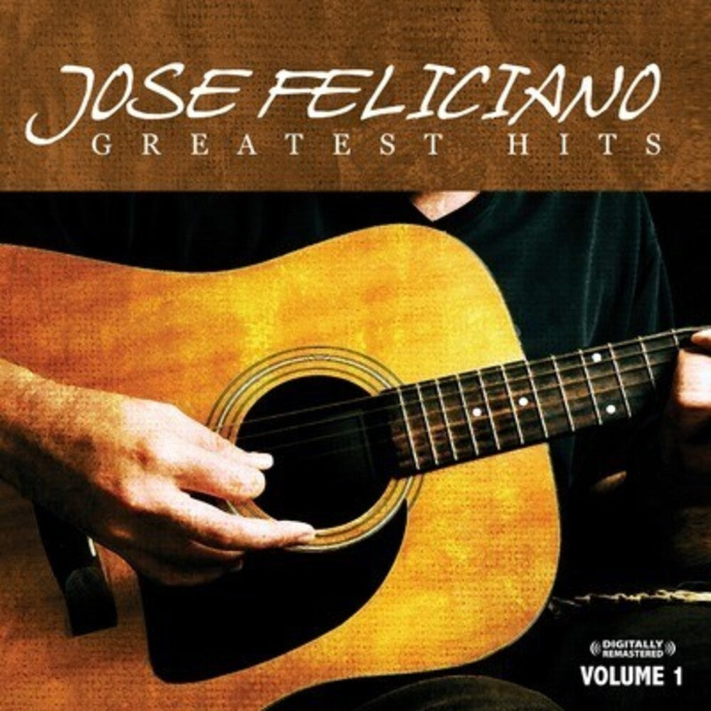 José Feliciano - Greatest Hits Vol. 1 [CD]