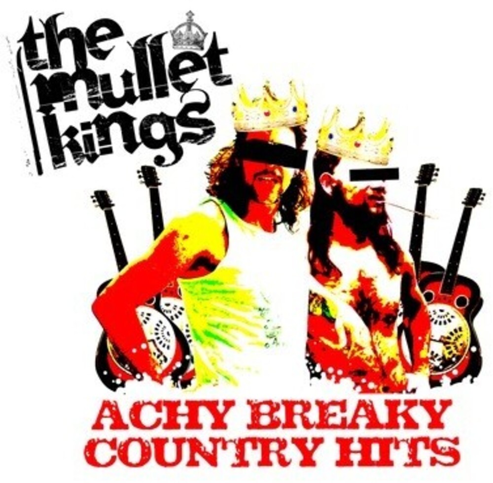 Mullet Kings - Achy Breaky Country Hits [CD]