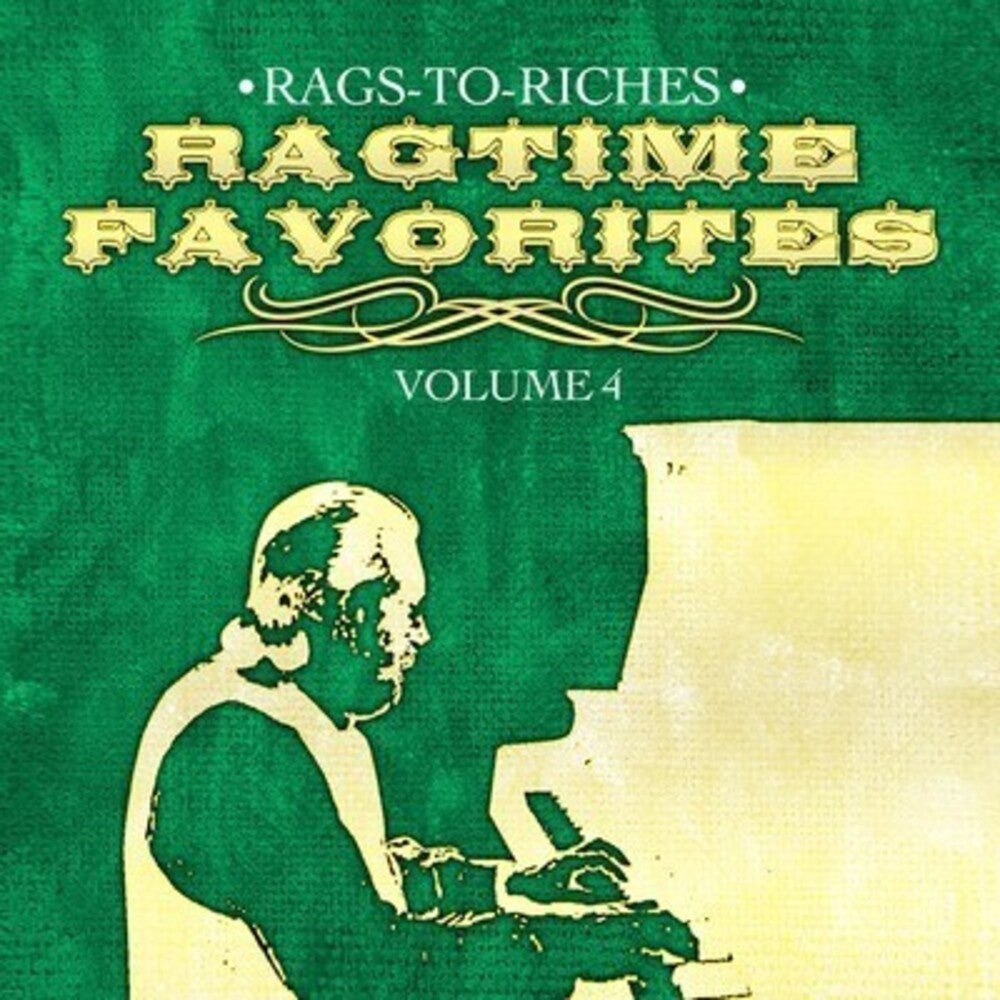 Rags-To-Riches - Ragtime Favorites Vol. 4 [CD]