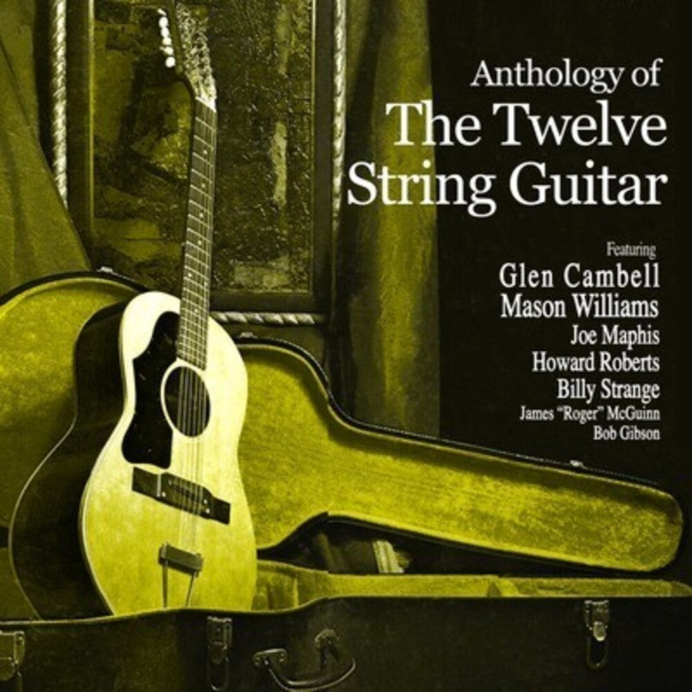 Various Artists - Anthology of the Twelve String Guitar [CD]