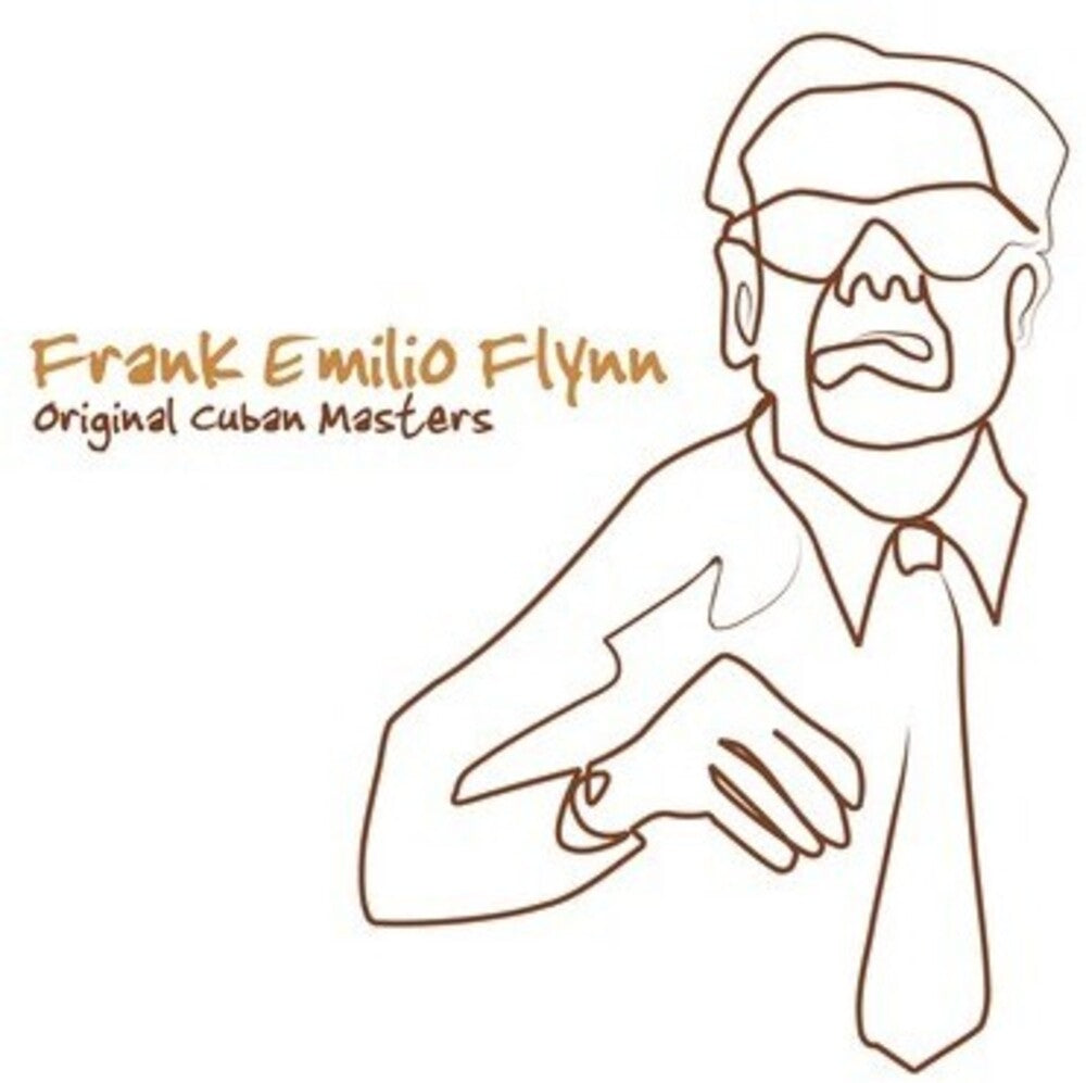 Frank Emilio Flynn - Original Cuban Masters [CD]