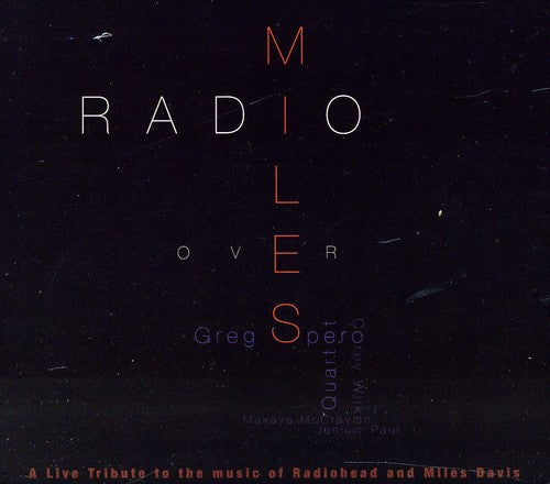 Greg Spero - Radio Over Miles [CD]