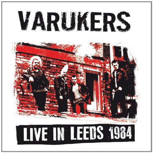 Varukers - Live in Leeds 1984 [LP] Vinyl Record