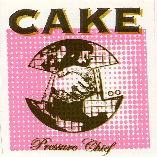 CAKE - Pressure Chief [CD]