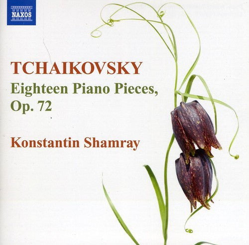 Konstantin Shamray - 18 Pieces Op. 72 [CD]
