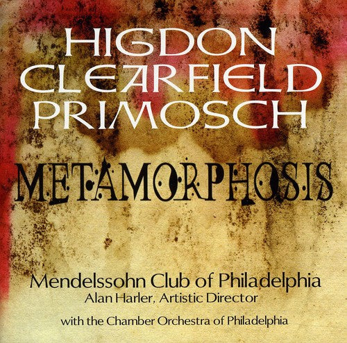 Mendelssohn Club Of Philadelphia - Metamorphosis [CD]