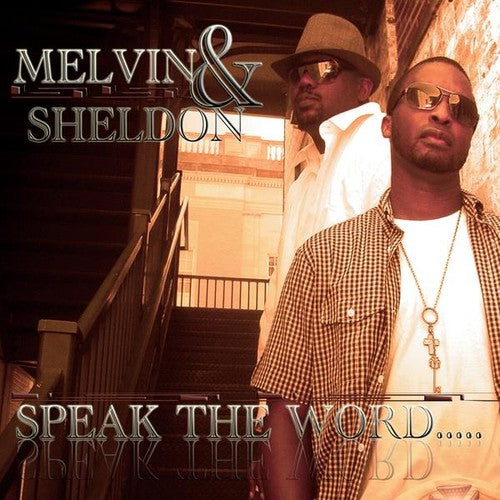 Melvin & Sheldon - Speak the Word... [CD]