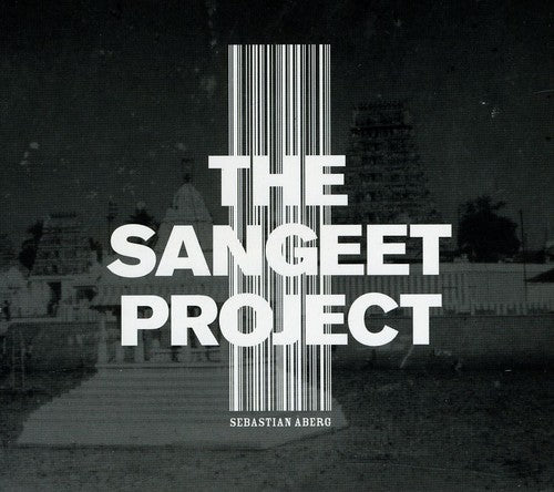 Aberg/Sarmokadam/Kurdekar/Kadnekar/Das/Ersson - Sangeet Project [CD]
