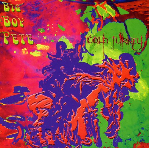 Big Boy Pete - Cold Turkey [CD]